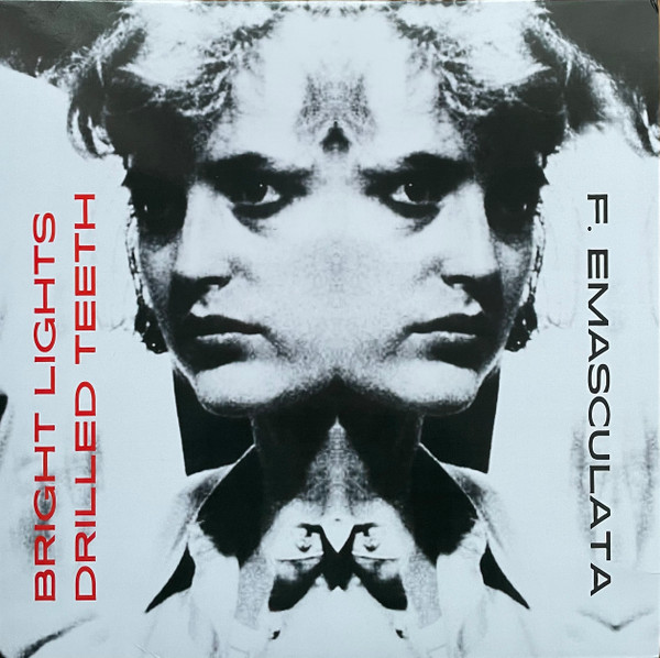 (image for) F Emasculata - Bright Lights Drilled Teeth LP